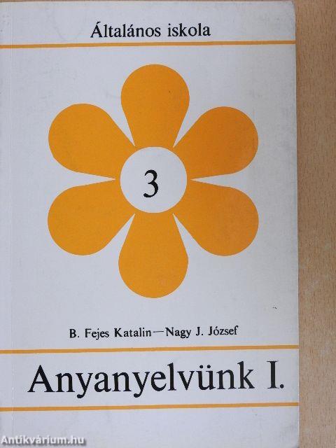 Anyanyelvünk I.