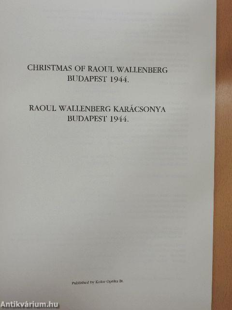 Raoul Wallenberg karácsonya Budapest 1944.