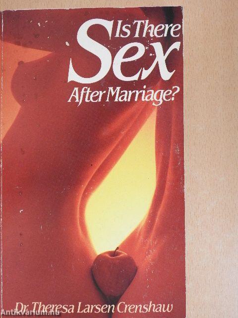 Is There Sex After Marriage?