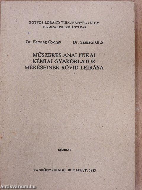 Műszeres analitikai kémiai gyakorlatok méréseinek rövid leírása