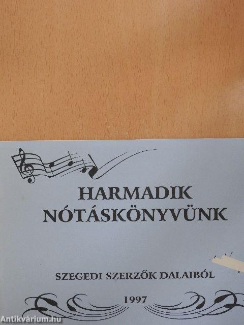 Harmadik nótáskönyvünk