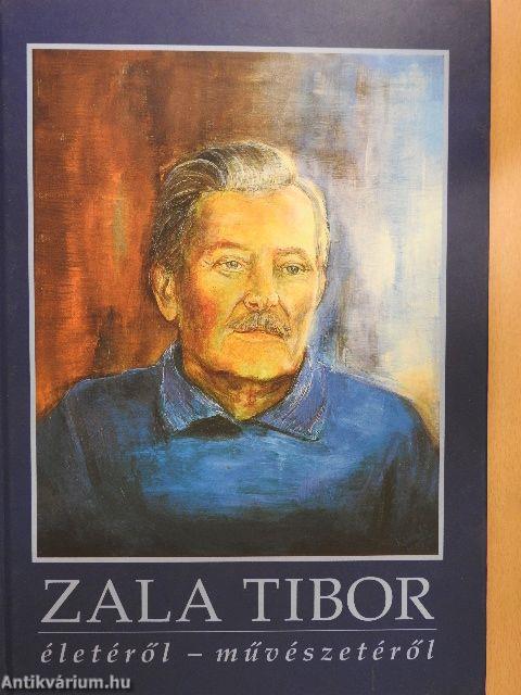 Zala Tibor életéről-művészetéről