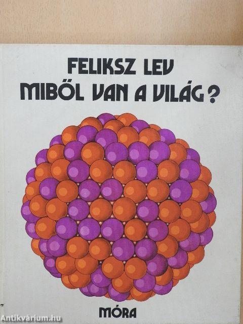 Miből van a világ?