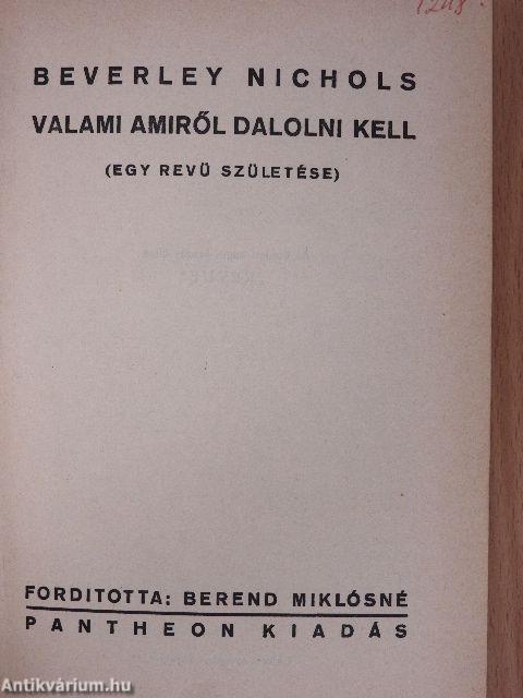 Valami amiről dalolni kell