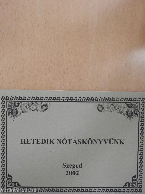 Hetedik nótáskönyvünk