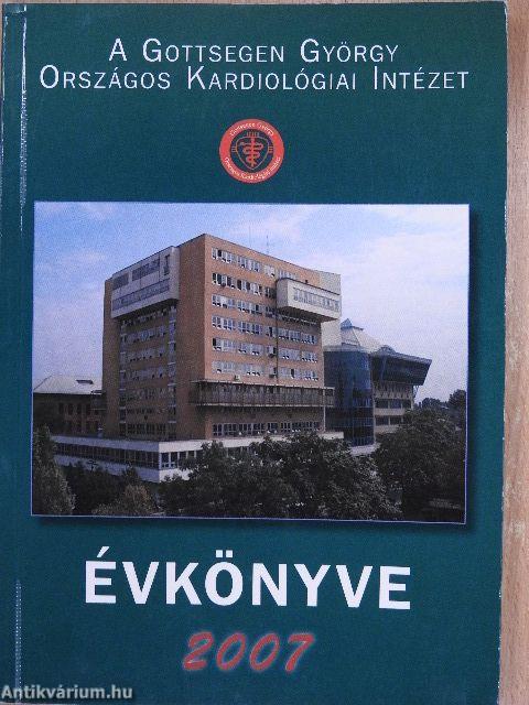 A Gottsegen György Országos Kardiológiai Intézet Évkönyve 2007