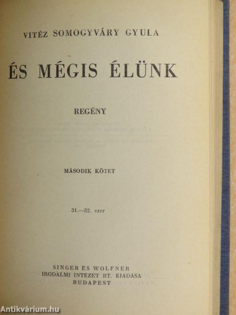 És mégis élünk I-II.