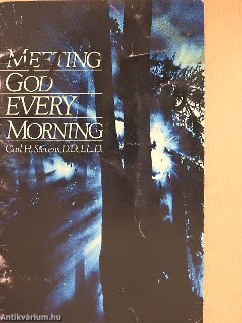 Meeting God Every Morning