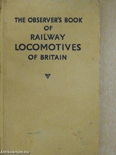 The Observer's Book of Railway Locomotives of Britain