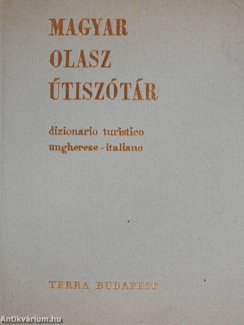 Magyar-olasz útiszótár/olasz-magyar útiszótár