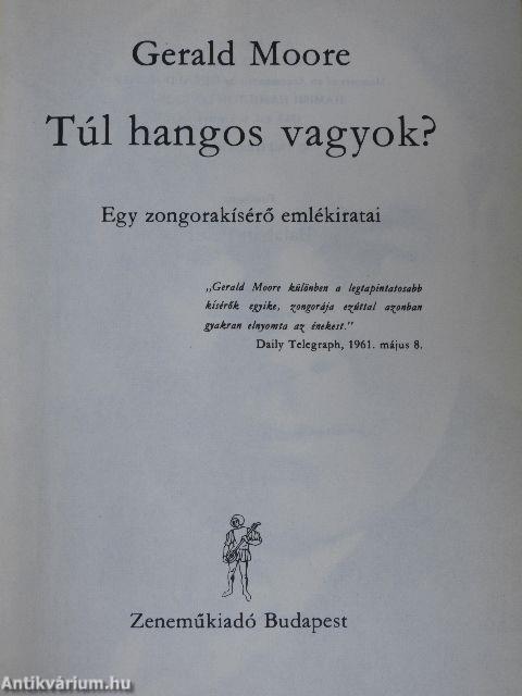 Túl hangos vagyok?