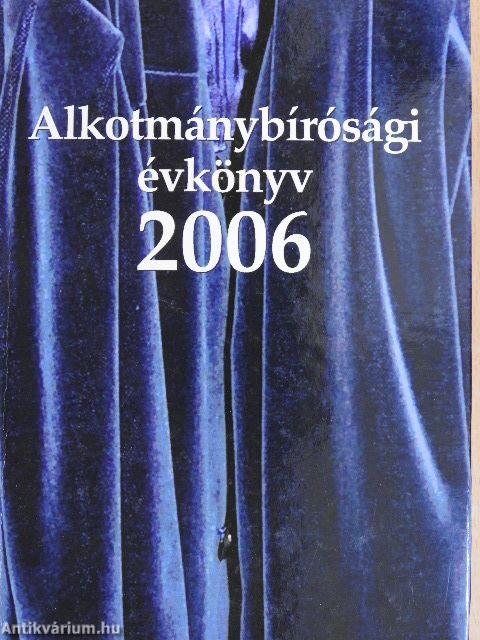 Alkotmánybírósági évkönyv 2006