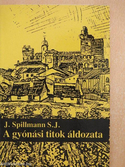 A gyónási titok áldozata