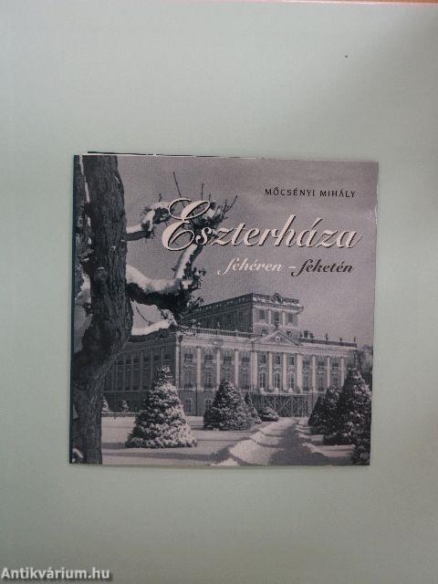 Eszterháza fehéren-feketén - CD-vel