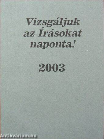 Vizsgáljuk az Írásokat naponta! 2003