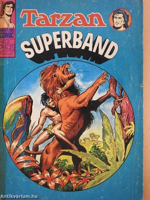 Tarzan Superband 2. 