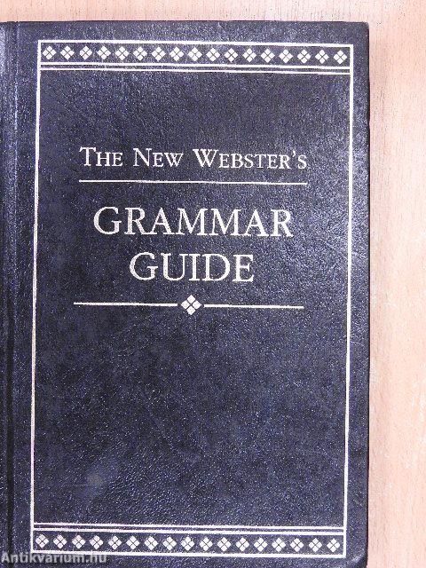 The New Webster's Grammar Guide