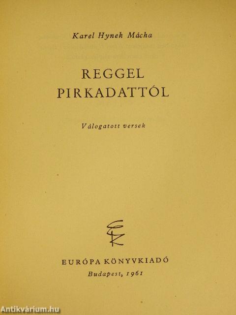 Reggel pirkadattól