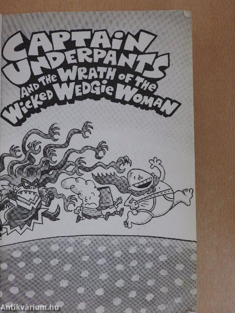 Captain Underpants Three More Wedgie Powered Adventures in One