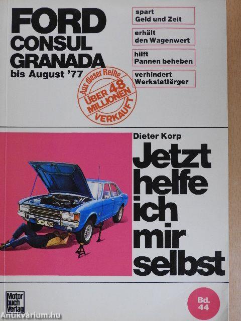 Jetzt helfe ich mir selbst - Ford Consul/Ford Granada