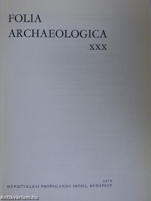 Folia Archaeologica XXX.