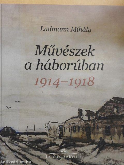 Művészek a háborúban 1914-1918