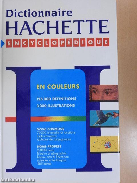 Dictionnaire Hachette Encyclopédique Illustré