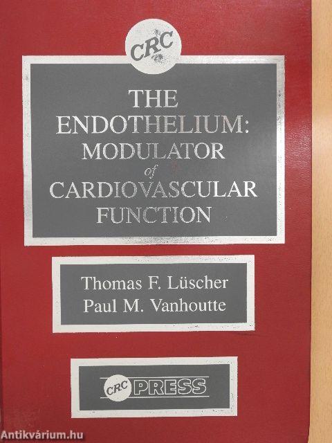 The Endothelium: Modulator of Cardiovascular Function