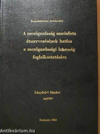 A mezőgazdaság szocialista átszervezésének hatása a mezőgazdasági lakosság foglalkoztatására