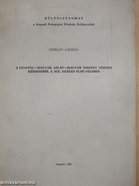 A lengyel-magyar, szláv-magyar viszony néhány kérdéséről a XIX. század első felében (dedikált példány)