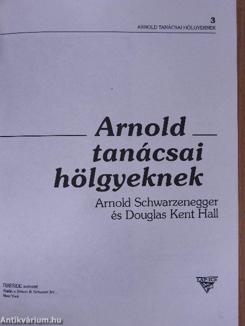 Arnold tanácsai hölgyeknek