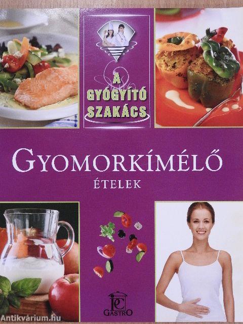 Gyomorkímélő ételek