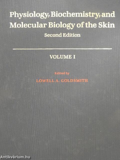 Physiology, biochemistry, and molecular biology of the skin I-II.