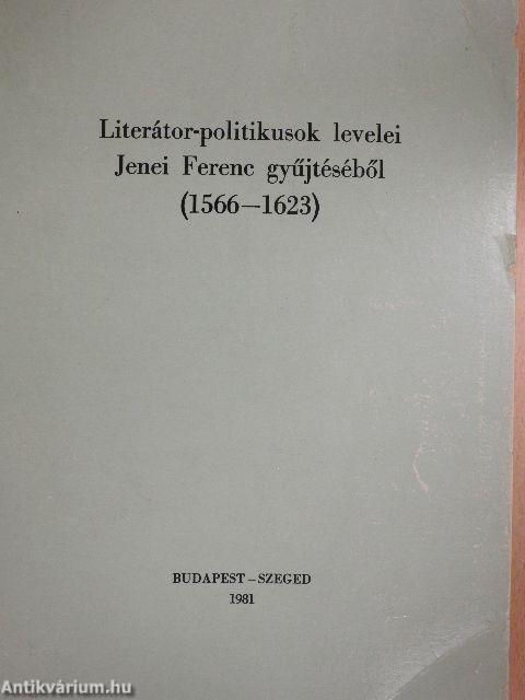 Literátor-politikusok levelei Jenei Ferenc gyűjtéséből