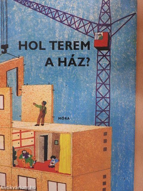 Hol terem a ház?