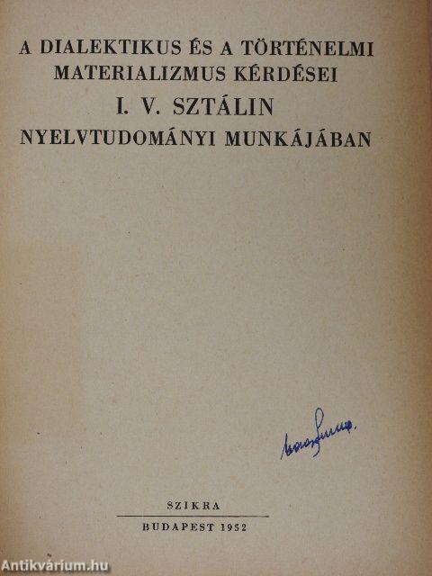 A dialektikus és a történelmi materializmus kérdései I. V. Sztálin nyelvtudományi munkájában