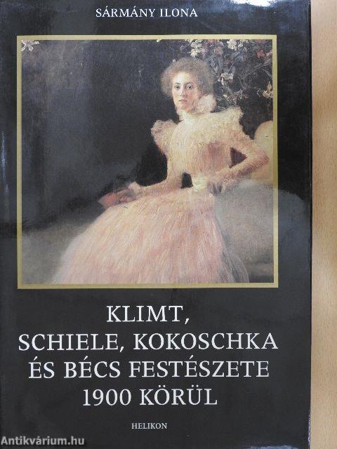 Klimt, Schiele, Kokoschka és Bécs festészete 1900 körül