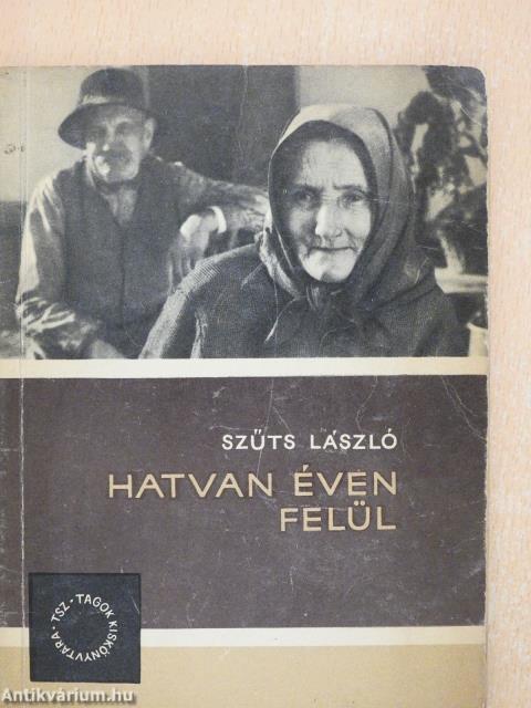 Hatvan éven felül (dedikált példány)