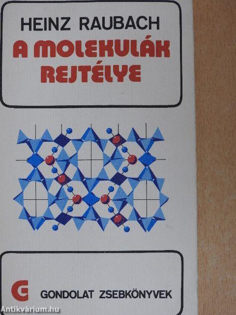 A molekulák rejtélye