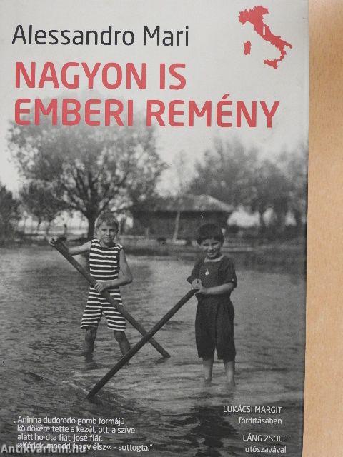 Nagyon is emberi remény