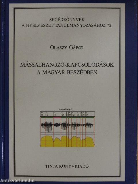 Mássalhangzó-kapcsolódások a magyar beszédben