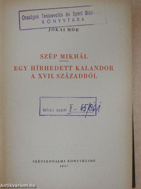 Szép Mikhál/Egy hírhedett kalandor a XVII. századból