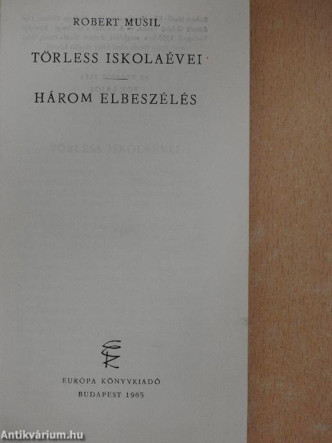 Törless iskolaévei/Három elbeszélés