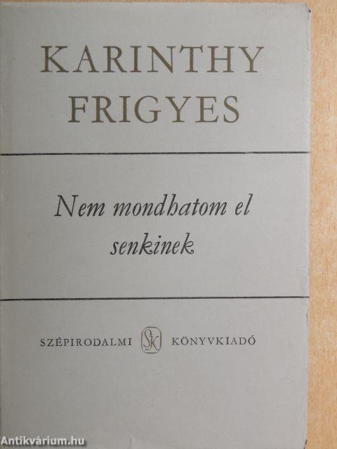 Nem mondhatom el senkinek