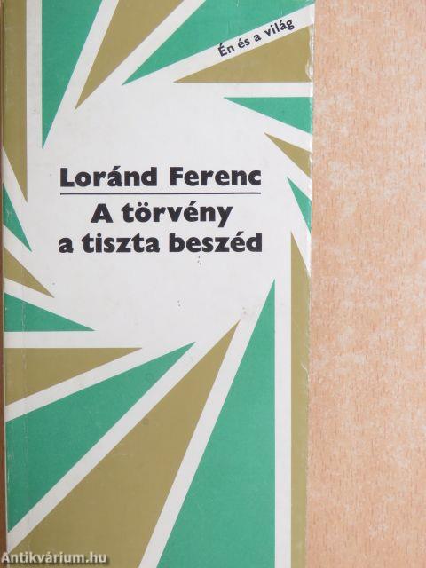 A törvény a tiszta beszéd