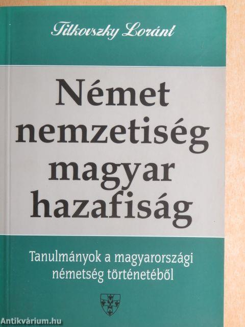 Német nemzetiség - magyar hazafiság