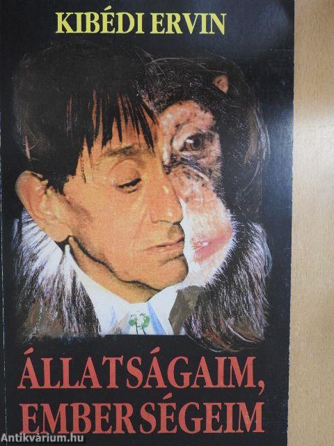 Állatságaim, emberségeim