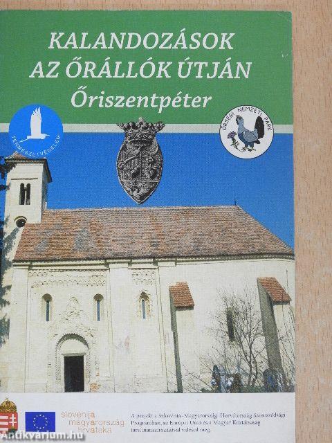 Kalandozások az őrállók útján - Őriszentpéter