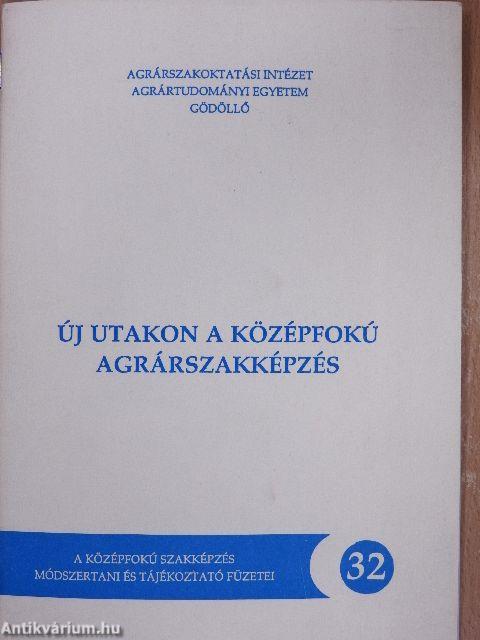 Új utakon a középfokú agrárszakképzés