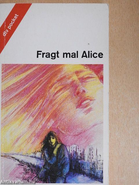 Fragt mal Alice